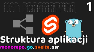 Jak stworzyć strukturę projektu monorepo dla full stack aplikacji GO/Svelte?